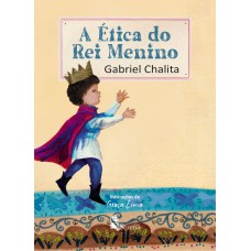 A ÉTICA DO REI MENINO