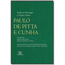 Estudos em homenagem ao professor doutor Paulo de Pitta e Cunha