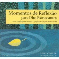 Momentos de Reflexão para Dias Estressantes