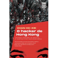 O hacker de Hong Kong