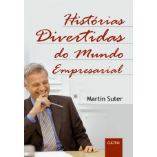 Histórias Divertidas do Mundo Empresarial