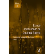 Estudo aprofundado da doutrina espírita - Livro III