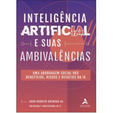 Inteligência artificial e suas ambivalências