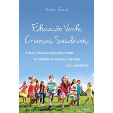 Educação verde, crianças saudáveis