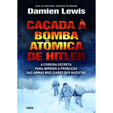 Caçada à bomba atômica de Hitler