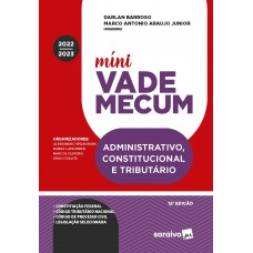 Mini vade administrativo, constitucional e tributário - 12ª edição 2022