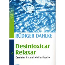 Desintoxicar e relaxar