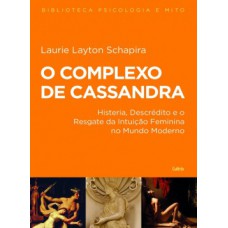 O complexo de Cassandra