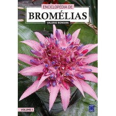 Enciclopédia de Bromélias - Volume 1