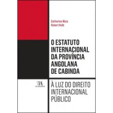 O Estatuto Internacional da Província Angolana de Cabinda