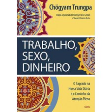 Trabalho, sexo, dinheiro