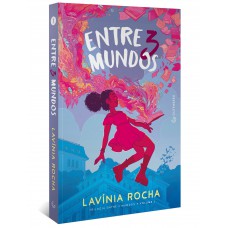 Entre 3 mundos (Trilogia Entre 3 mundos, vol. 1 - Nova edição, pela Gutenberg)