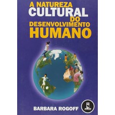 A Natureza Cultural Do Desenvolvimento Humano