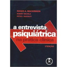 A Entrevista Psiquiatrica Na Pratica Clinica 2Ed.*