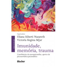 Imunidade, memória, trauma