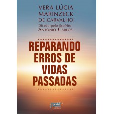 Reparando erros de vidas passadas