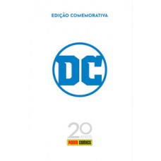 Especial 20 anos panini comics: dc