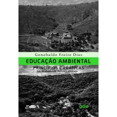 Educação ambiental, princípios e práticas