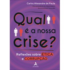 Qual é a nossa crise?