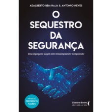 O sequestro da segurança