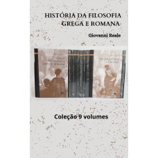 História da filosofia grega e romana – Coleção 9 volumes