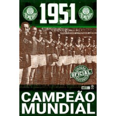 Coleção Oficial Histórica Palmeiras - Campeão Mundial de 1951