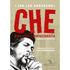 Che: Uma vida revolucionária