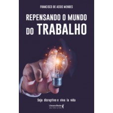 Repensando o mundo do trabalho