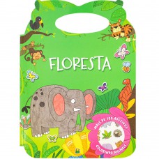 Colorindo animais - Um livro com alça: Floresta