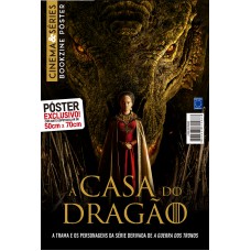 Superpôster Cinema e Séries - A Casa do Dragão