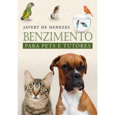 Benzimento para pets e tutores