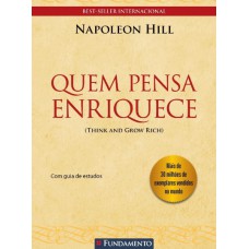 Quem pensa enriquece - com guia de estudos