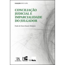 Conciliação judicial e imparcialidade do julgador