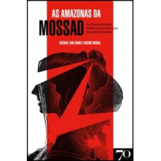 As amazonas da Mossad