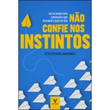 Não confie nos instintos