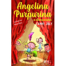 Angelina Purpurina - A dançarina Vol. 06