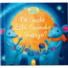 De Onde Está Caindo o Queijo?