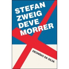 Stefan Zweig deve morrer