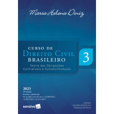 Curso de Direito Civil Brasileiro - Teoria das Obrigações Contratuais e Extracontratuais - Vol.3 - 39ª edição 2023