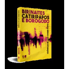 Birinaites, catiripapos e borogodó