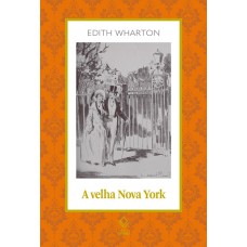 A velha Nova York A velha Nova York