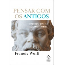 Pensar com os antigos Pensar com os antigos