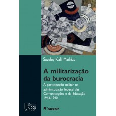 A militarização da burocracia A militarização da burocracia