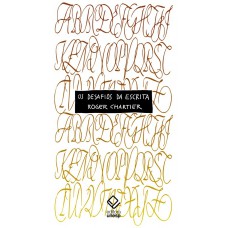 Os desafios da escrita Os desafios da escrita