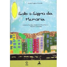 Sob o signo da memória Sob o signo da memória
