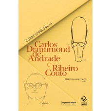 Carlos Drummond de Andrade e Ribeiro Couto Carlos Drummond de Andrade e Ribeiro Couto