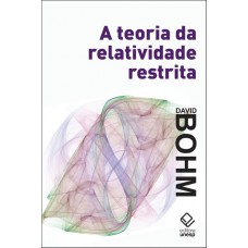 A teoria da relatividade restrita A teoria da relatividade restrita