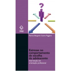 Estresse no comportamento de escolha do adolescente Estresse no comportamento de escolha do adolescente