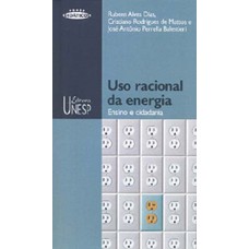 Uso racional da energia Uso racional da energia