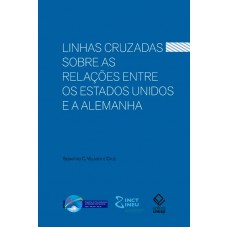 Linhas cruzadas sobre as relações entre os Estados Unidos e a Alemanha Linhas cruzadas sobre as relações entre os Estados Unidos e a Alemanha